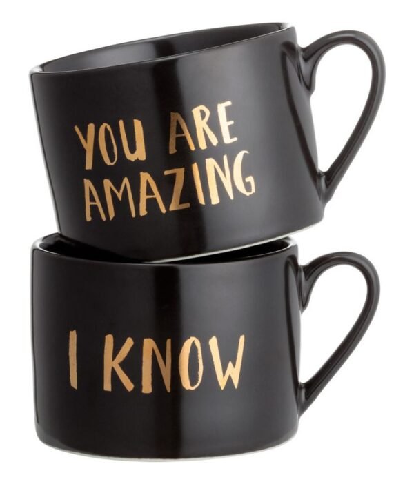 "You Are Amazing / I Know" Ceramic Mug Set